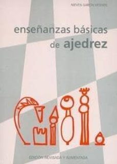 enseñanzas basicas de ajedrez-nieves garcia vicente-9788492361243