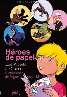heroes de papel (ebook)-luis alberto de cuenca-9788492403943