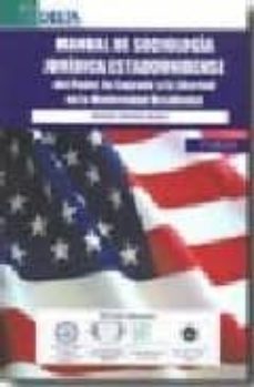 manual de sociologia juridica estadounidense: del poder, lo sagra do y la libertad en la modernidad occidental (2ª ed.)-9788492453443