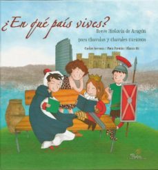 ¿en que pais vives? breve historia de aragon-9788492583843