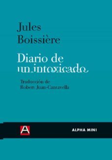diario de un intoxicado-jules boissiere-9788492837243