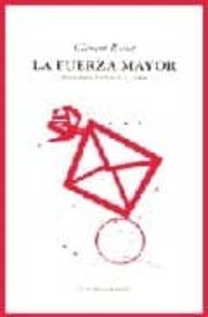 la fuerza mayor: notas sobre nietzsche y cioran-9788493026943