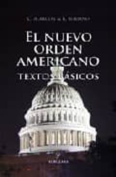 el nuevo orden americano: textos basicos, normativos gubernamenta les y doctrinales-9788493390143