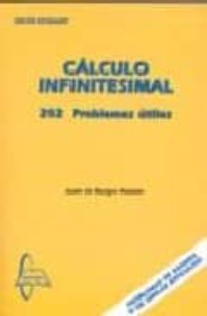 calculo infinitesimal. 202 problemas utiles-juan de burgos roman-9788493527143
