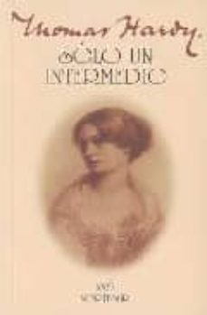 solo un intermedio-thomas hardy-9788493683443