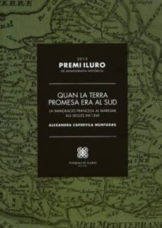 quan la terra promesa era al sud-alexandra capdevila muntadas-9788493799243