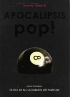 apocalipsis pop-aaron rodriguez-9788493881443