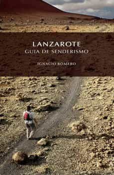 lanzarote guia de senderismo-ignacio romero perera-9788494043543