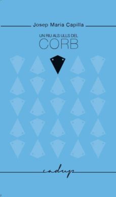 un riu als ulls del corb-josep maria capilla-9788494162343