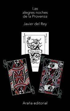 las alegres noches de la provenza (ebook)-francisco javier del rey morato-9788494203343