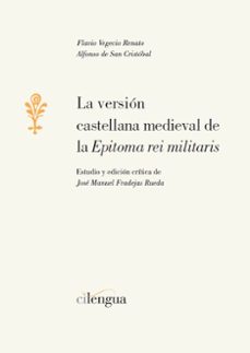 la version castellana medieval de la  epitoma rei militaris-9788494208843
