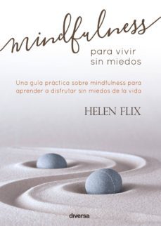 mindfulness para vivir sin miedos-9788494403743