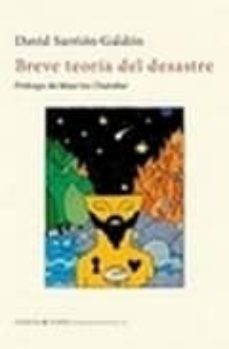 breve teoria del desastre-david sarrion galdon-9788494445743