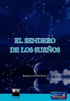 el sendero de los sueños-raul de la fuente g.-9788494517143