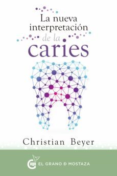 la nueva interpretacion de la caries (ebook)-christian beyer-9788494531743