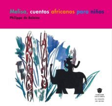 melisa, cuentos africanos para niños-philippe de baleine-9788494708343