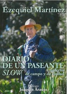 diario de un paseante slow: cuaderno de campo y de ciudad-ezequiel martinez-9788494934643