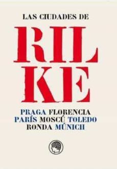las ciudades de rilke-carolina b. garcia estevez-9788494965043