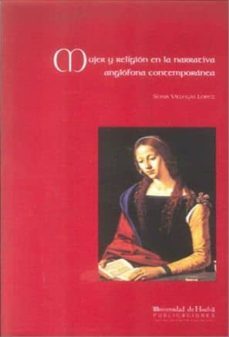 mujer y religion en la narrativa anglofona contemporanea-9788495089243