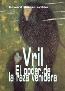 vril: el poder de la raza venidera-9788495537843