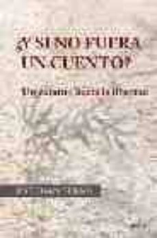 ¿y si no fuera un cuento? un camino hacia la libertad-esteban serra-9788495590343