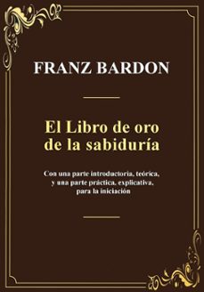 el libro de oro de la sabiduria-franz bardon-9788495593443