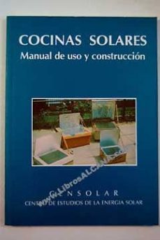 cocinas solares: manual de uso y construccion  (2ª ed.)-9788495693143