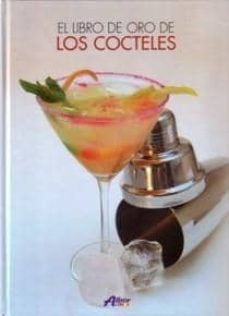 el libro de oro de los cocteles-jesus gonzalez aguayo-9788495921543