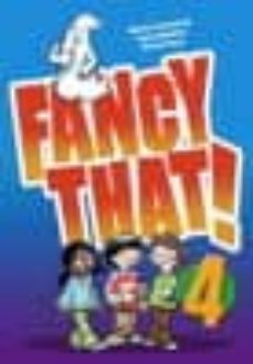 fancy that!, 4 educacio primaria, cicle inicial-9788496248243