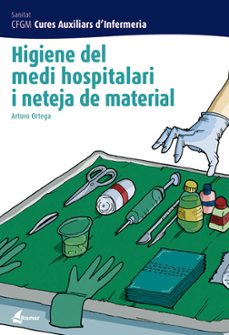 higiene del medi hospitalari i neteja de material-arturo ortega perez-9788496334243