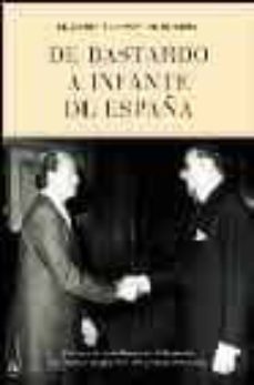 de bastardo a infante de españa-leandro alfonso de borbon-9788497341943