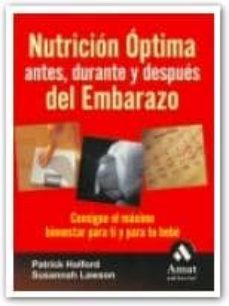 nutricion optima antes, durante y despues del embarazo-patrick holford-susannah lawson-9788497351843