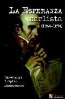la esperanza carlista ( 1844-1874 )-esperanza carpizo bergareche-9788497390743