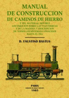 manual de construccion de caminos de hierro (facsimil)-9788497615143