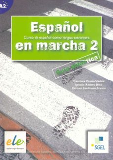 español en marcha 2: guia didactica (curso de español como lengua extranjera)-francisca castro viudez-ignacio rodero diez-9788497781343