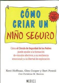 como criar un niño seguro-kent hoffman-9788497991643