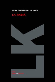 la rabia-pedro calderon de la barca-9788498164343