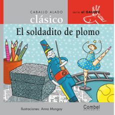 el soldadito de plomo-luz orihuela-9788498250343