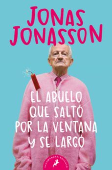 el abuelo que salto por la ventana y se largo-9788498385243