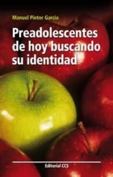 preadolescentess de hoy buscando su identidad-manuel pintor garcia-9788498421743