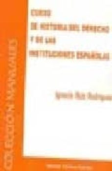 curso de historia del derecho y de las instituciones españolas-9788498491043