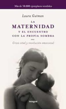 la maternidad y el encuentro con la propia sombra-9788498673043