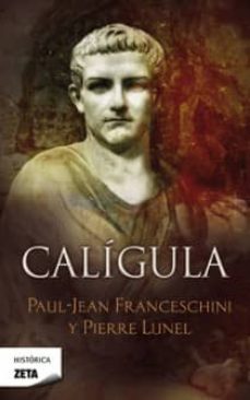 caligula-pierre lunel-paul jean franceschini-9788498724943