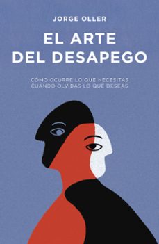 el arte del desapego-jorge oller-9788498756043