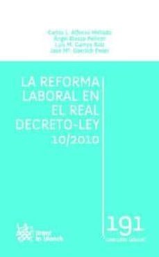 la reforma laboral en el real decreto-ley 10/2010-9788498769043