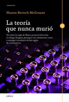 la teoria que nunca murio-sharon bertsch mcgrayne-9788498924343