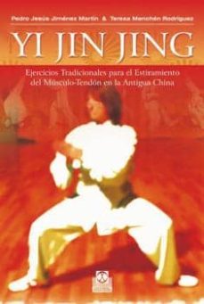 yi jin jing. ejercicios tradicionals para el estiramiento del músculo-tendón en la antigua china (ebook)-teresa menchen rodriguez-teresa menchen rodriguez-9788499104843