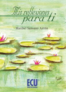 mis reflexiones para ti (ebook)-maribel sansano anton-9788499487243