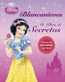 blancanieves. mi libro de secretos  (con candado y llave)-9788499514543