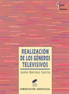 realizacion de los generos televisivos (ebook)-jaime barroso garcia-9788499581743
